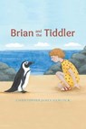 Brian and the Tiddler - Christopher James Hancock - 9781786125279