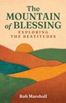 The Mountain of Blessing - Rob Marshall - 9781786226372