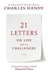 21 Letters on Life and Its Challenges - Charles Handy - 9781786331960