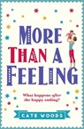 More Than a Feeling - Cate Woods - 9781786485274