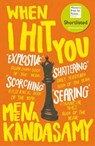 When I Hit You - Meena Kandasamy - 9781786491282
