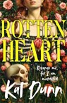 Rottenheart - Kat Dunn - 9781786583970