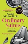 Ordinary Saints: An arresting, unmissable debut novel of family, grief, faith and queer identity, shortlisted for the Women's Prize Discoveries award - Niamh Ni Mhaoileoin - 9781786584243