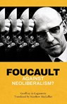Foucault against Neoliberalism? - Geoffroy de Lagasnerie - 9781786615275