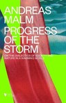 The Progress of This Storm - Andreas Malm - 9781786634894