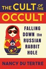The Cult of the Occult - Nancy Du Tertre - 9781786772923