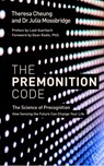 The Premonition Code - Theresa Cheung ; Dr Julia Mossbridge - 9781786781611