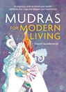 Mudras for Modern Living -  - 9781786782786