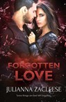 Forgotten Love - Julianna Zacleese - 9781786861917