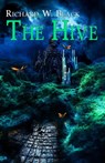 The Hive - Richard W Black - 9781786954022