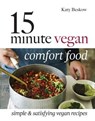 15 Minute Vegan Comfort Food - Katy Beskow - 9781787132757