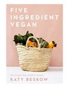 Five Ingredient Vegan - Katy Beskow - 9781787134324