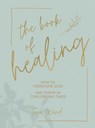 The Book of Healing - Tara Ward - 9781787136946