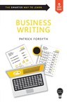 Smart Skills: Business Writing - Patrick Forsyth - 9781787198227