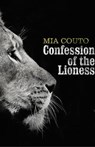 Confession of the Lioness - Mia Couto - 9781787301313