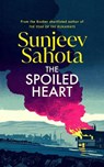The Spoiled Heart - Sunjeev Sahota - 9781787304086