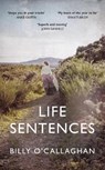 Life Sentences - O'CALLAGHAN,  Billy - 9781787332454