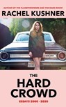 The Hard Crowd - KUSHNER,  Rachel - 9781787333109