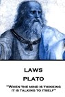 Plato - Laws: "When the mind is thinking it is talking to itself" - Benjamin Jowett - 9781787375840