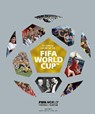 The Official History of the FIFA World Cup - Carlton Books ; FIFA World Football Museum - 9781787391581