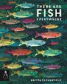 There are Fish Everywhere - Katie Haworth - 9781787417755