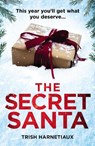The Secret Santa - Trish Harnetiaux - 9781787465046