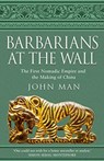 Barbarians at the Wall - John Man - 9781787630536