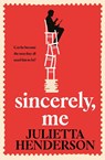 Sincerely, Me - Julietta Henderson - 9781787633520