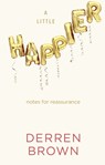 A Little Happier - Derren Brown - 9781787634473