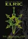 Michael Moorcock's Elric Vol. 4: The Dreaming City Deluxe Edition - Julien Telo ; Robin Recht - 9781787741546