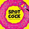 Spot the Cock - Jason Murphy - 9781787835900