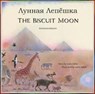The Biscuit Moon Russian and English - Jesus Zaton - 9781787848528
