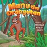 Manu the Orangutan - Michelle Noble-Jones - 9781787883383
