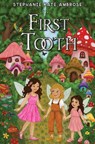 First Tooth - Stephanie Kate Ambrose - 9781787889149