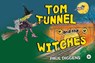 Tom Tunnel and the Witches - Paul Diggens - 9781787961012