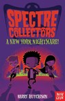 Spectre Collectors: A New York Nightmare! - Barry Hutchison - 9781788000390