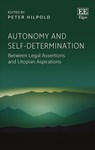 Autonomy and Self-determination - Peter Hilpold - 9781788111706