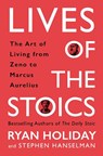 Lives of the Stoics - HOLIDAY,  Ryan ; Hanselman, Stephen - 9781788162609