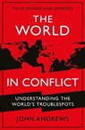 The World in Conflict - ANDREWS,  John - 9781788165198
