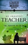 My Greatest Teacher - DYER,  Wayne ; Lauber, Lynn - 9781788179805