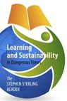 Learning and Sustainability in Dangerous Times - Stephen Sterling - 9781788216913