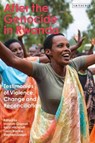 After the Genocide in Rwanda - HANNAH GRAYSON ; NICKI HITCHCOTT ; LAURA BLACKIE ; STEPHEN (UNIVERSITY OF NOTTINGHAM,  and Honorary Consultant Psychologist in Psychotherapy, Nottinghamshire NHS Healthcare Trust.) Joseph - 9781788318280