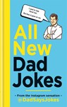 All New Dad Jokes - Dad Says Jokes - 9781788401746