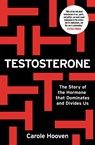 Testosterone - Carole Hooven - 9781788402941