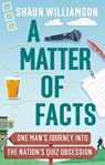 A Matter of Facts - Shaun Williamson - 9781788403757