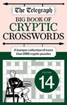 The Telegraph Big Book of Cryptic 14 - Telegraph Media Group Ltd - 9781788406048