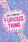 Furious Thing - Jenny Downham - 9781788450980