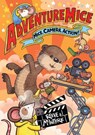Adventuremice: Mice, Camera, Action! - from bestselling creative dream team, Reeve and McIntyre - Philip Reeve ; Sarah McIntyre - 9781788453363