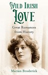 Wild Irish Love - Marian Broderick - 9781788491822