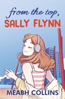 From the Top, Sally Flynn - Meabh Collins - 9781788496025
